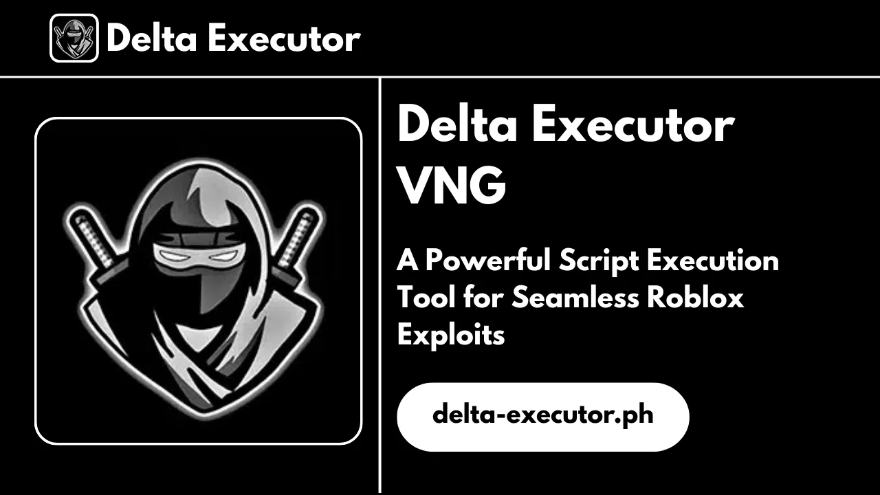 Delta Executor VNG